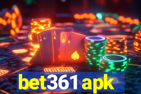 bet361 apk